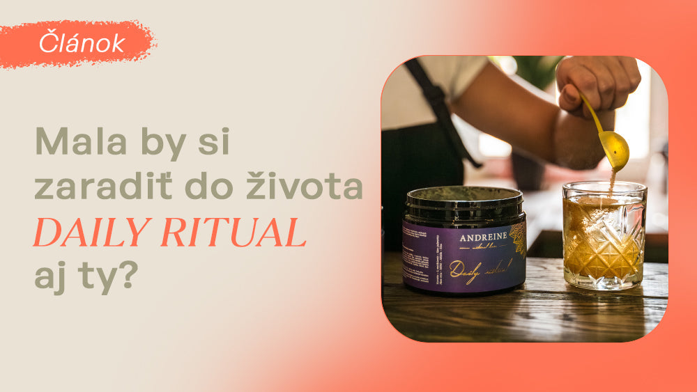 Mala by si zaradiť do života Daily Ritual aj ty?