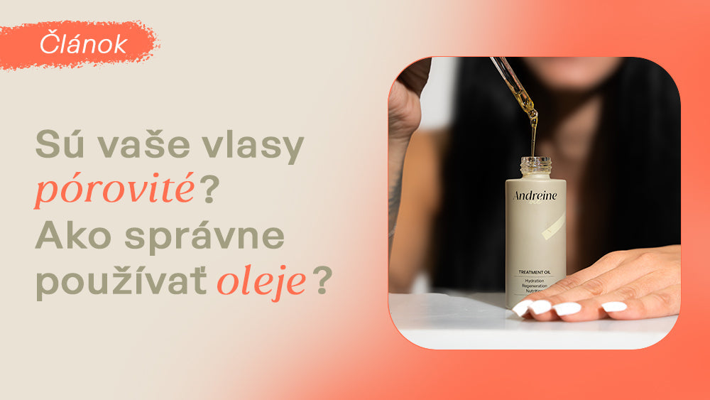 Pórovitosť vlasov a použitie olejov